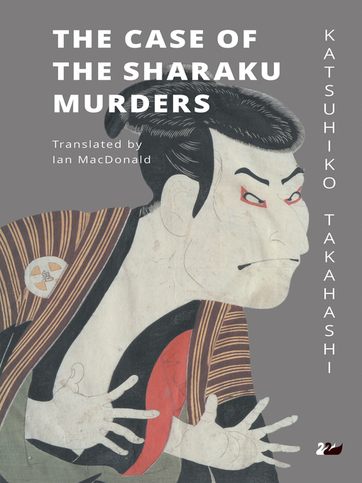 Title details for The Case of the Sharaku Murders by Katsuhiko Takahashi - Available
